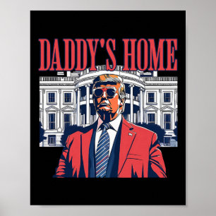 Trump 2024: Amerika Ck Daddys Zuhause Trump Poster