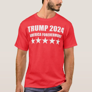 TRUMP 2024 - AMERIKA FOREVERMEHR T-Shirt