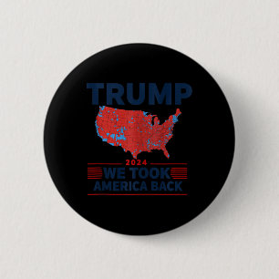 Trump 2024: Amerika hat die Wahlergebnisse zurückg Button