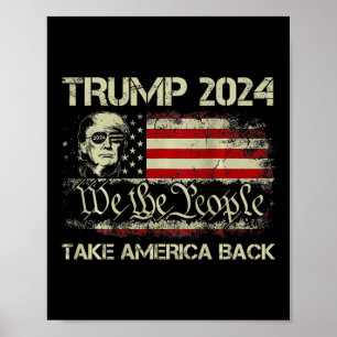Trump 2024: Amerikas Fahne zurücknehmen (auf Bac Poster