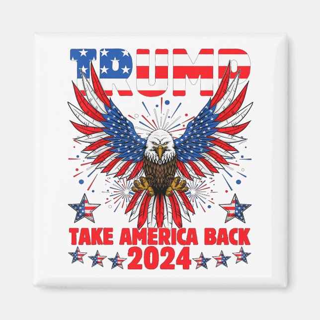 Trump 2024: Amerikas Fahne zurücknehmen Trump 2 Magnet (Vorne)