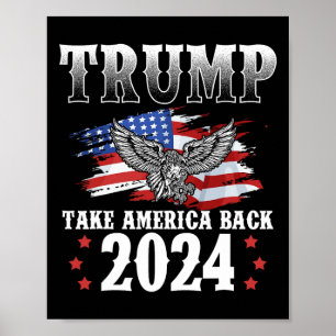 Trump 2024: Amerikas Fahne zurücknehmen Trump 2 Poster