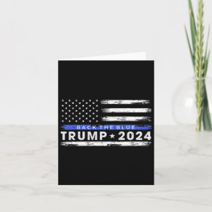Trump 2024 Back The Blue Thin Blue Line American F Karte