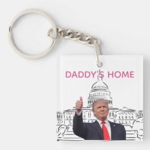 Trump 2024 bringt Amerika zurück auf Daddys Zuhaus Schlüsselanhänger