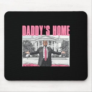 Trump 2024 bringt Amerika zurück zu Daddys Zuhause Mousepad