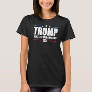 Trump 2024 bringt die Liberalen wieder zum Schrei  T-Shirt
