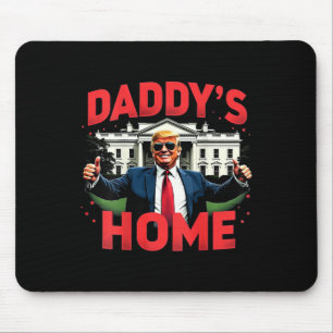 Trump 2024 Daddy's Zuhause (auf der Rückseite) 202 Mousepad