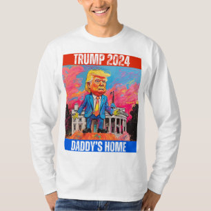 TRUMP 2024 DADDY'S ZUHAUSE T-Shirt