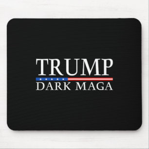 Trump 2024 Dark Mega Präsident Donald Trump Mousepad