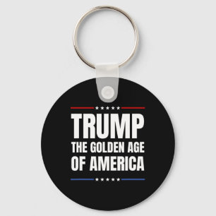 Trump 2024 - Das goldene Zeitalter der USA Schlüsselanhänger