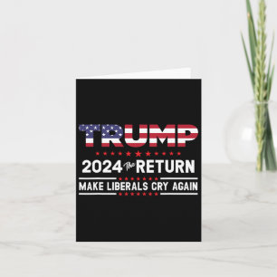 Trump 2024 Die Rückkehr - Die Liberalen wieder zum Karte