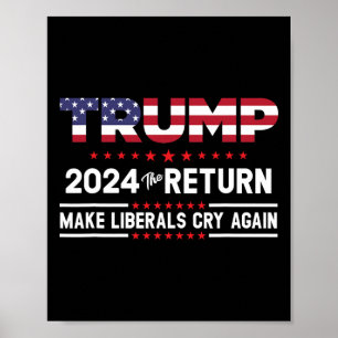 Trump 2024 Die Rückkehr - Die Liberalen wieder zum Poster