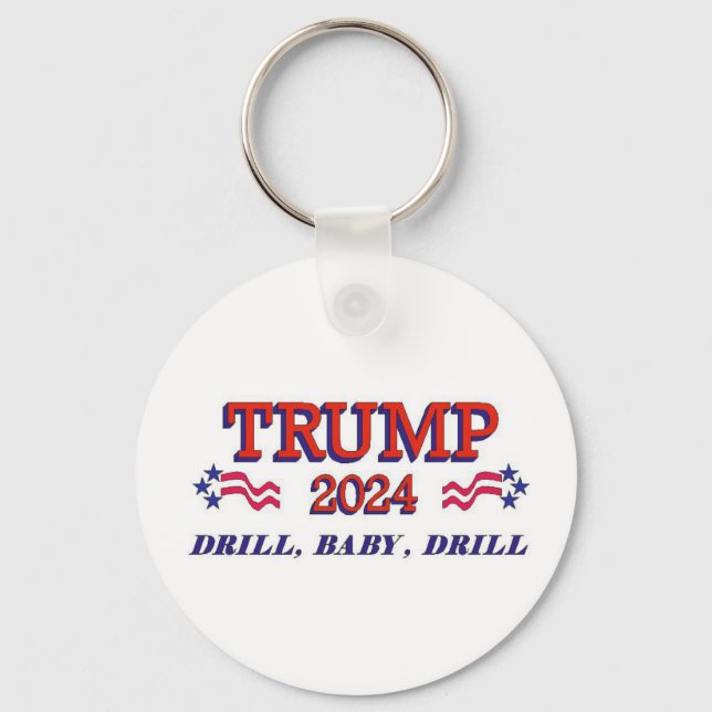 Trump 2024 Drill Baby Drill Schlüsselanhänger (Vorderseite)