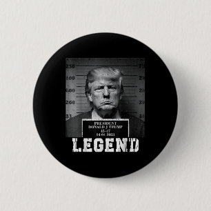 Trump 2024 Fahndungsfoto Präsident Legende Button