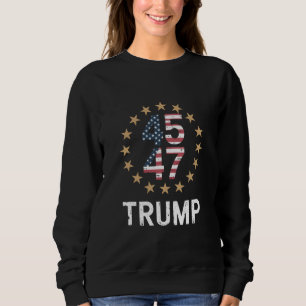 Trump 2024 Flag Amerika zurückerobern Trump 45 47 Sweatshirt