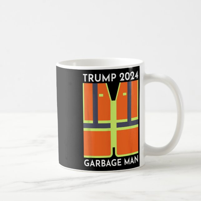 Trump 2024 Garbage Man Funny Garbage Patriots Supp Kaffeetasse (Rechts)