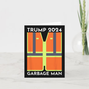 Trump 2024 Garbage Man Funny Garbage Patriots Supp Karte
