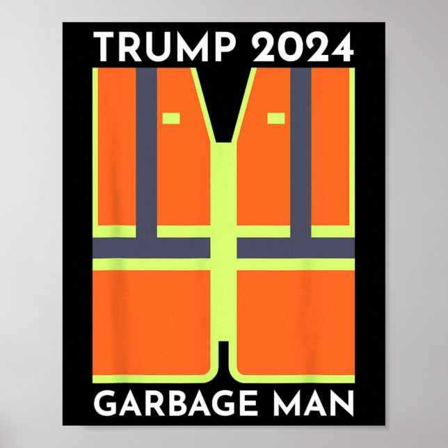 Trump 2024 Garbage Man Funny Garbage Patriots Supp Poster (Vorne)