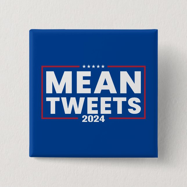 Trump 2024 Gemein Tweete Wahlen Button (Vorderseite)