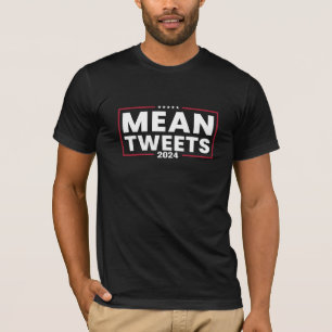 Trump 2024 Gemein Tweete Wahlen T-Shirt
