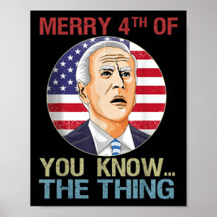 Trump 2024 Glückwunsch 4. Juli Anti Biden Funny Fa Poster