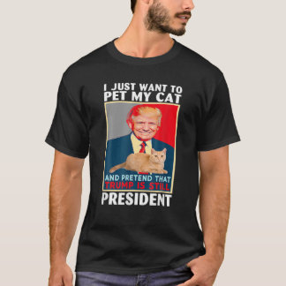 Trump 2024 hat meine Katze gepflückt und so getan, T-Shirt