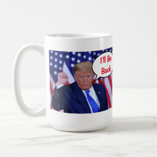 Trump 2024 Ich bin wieder da Kaffeetasse
