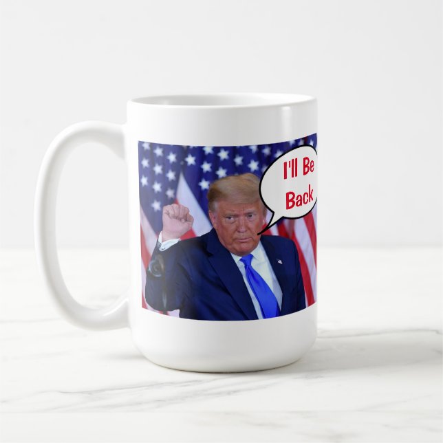 Trump 2024 Ich bin wieder da Kaffeetasse (Links)