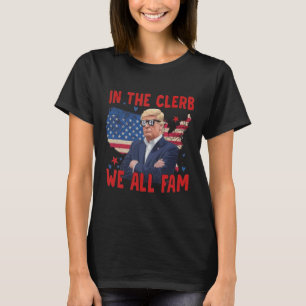 Trump 2024 in der Clerb We all Fam 45 47 Amerikane T-Shirt