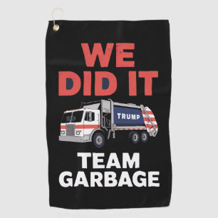 Trump 2024 LKW Müll Wir Haben Es Geschafft Team Mü Golfhandtuch