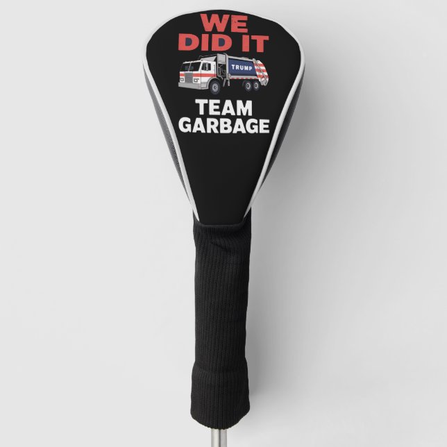 Trump 2024 LKW Müll Wir haben Team Garbage Golf Headcover (Vorderseite)