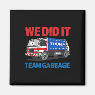 Trump 2024 Lustiger LKW Müll Wir Haben Es Geschaff Magnet