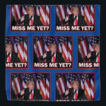 Trump 2024 Miss Me yet Halstuch<br><div class="desc">Trump 2024 Miss Me yet</div>