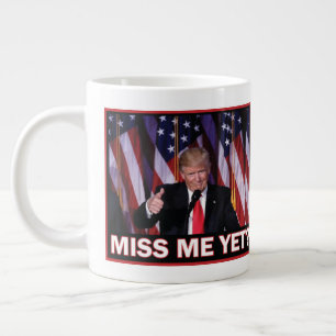 Trump 2024 - Miss Me yet Jumbo-Tasse
