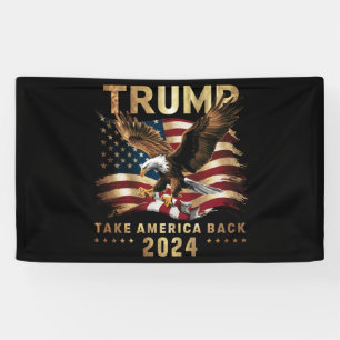 Trump 2024 Nimm Amerika zurück Amerikanische Flagg Banner