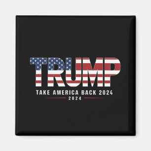 Trump 2024 Nimm Amerika zurück Amerikanische Gesch Magnet
