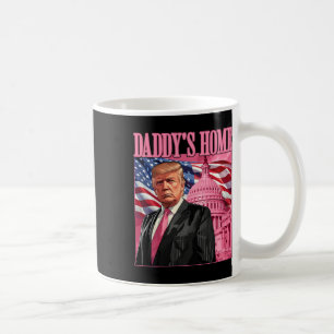 Trump 2024 Nimm Amerika zurück Daddys Haus Trump P Kaffeetasse