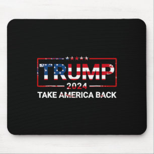 Trump 2024 Nimm Amerika zurück US-Flagge 4. Juli  Mousepad