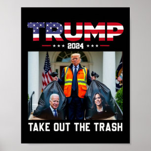 Trump 2024 Nimm den Müll raus Lustiger Trump-Müll Poster