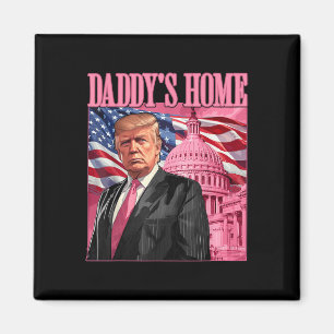 Trump 2024 nimmt Amerika zurück Daddys Zuhause Tru Magnet