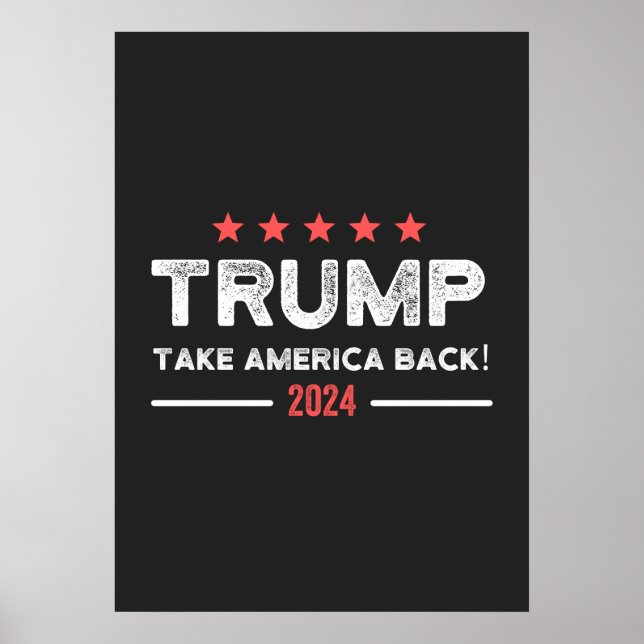 Trump 2024 nimmt Amerika zurück Poster (Vorne)