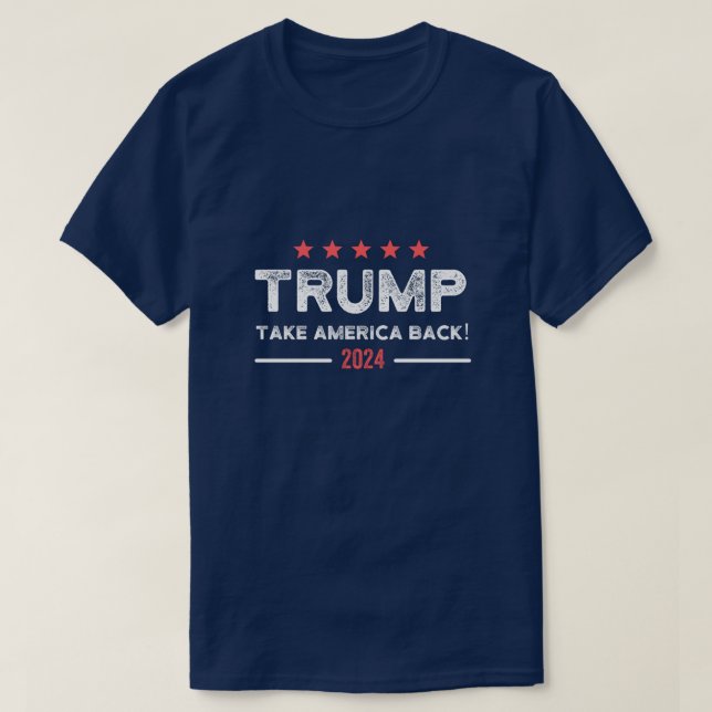 Trump 2024 nimmt Amerika zurück T-Shirt (Design vorne)
