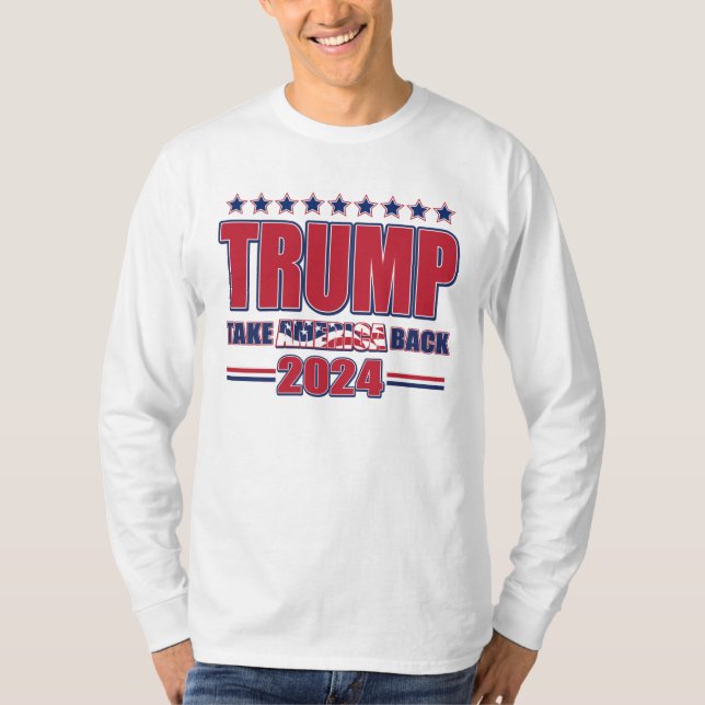 Trump 2024 nimmt Amerika zurück T-Shirt (Vorderseite)