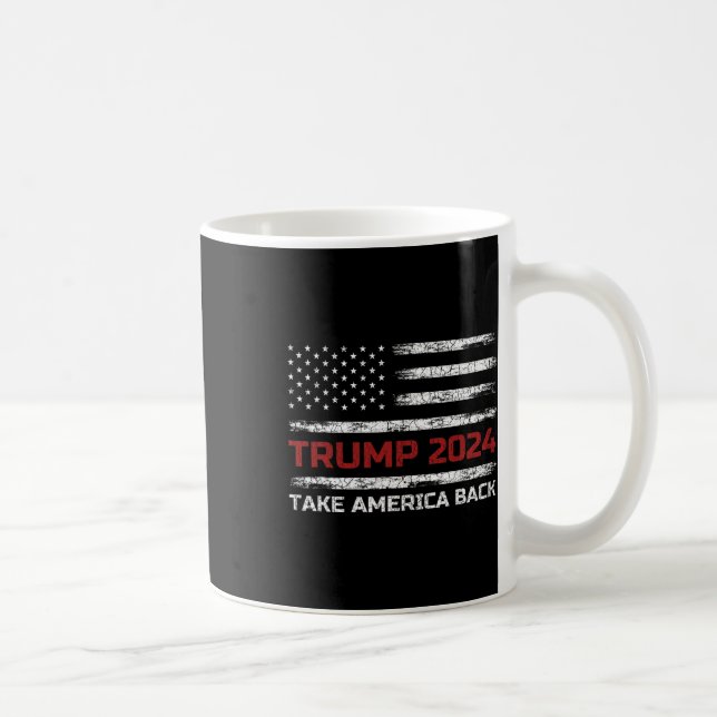 Trump 2024 nimmt Amerika zurück Wahlen Patriotic F Kaffeetasse (Rechts)