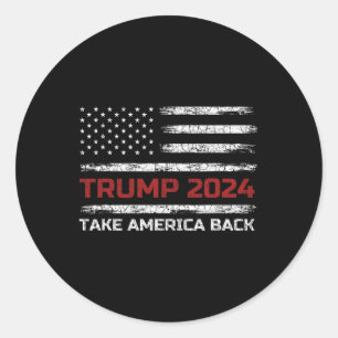 Trump 2024 nimmt Amerika zurück Wahlen Patriotic F Runder Aufkleber