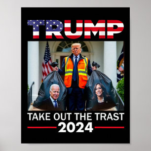 Trump 2024 nimmt den Mülleimer Trump aus dem Müll Poster