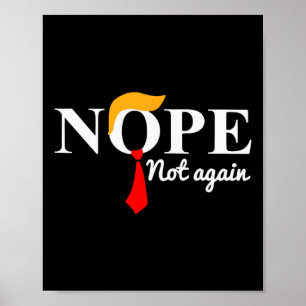 Trump 2024 Nope nicht wieder lustig Trump Poster