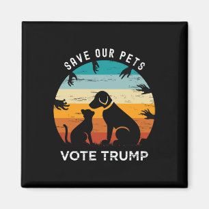 Trump 2024 Präsident Rette unsere Haustiere Hunde Magnet