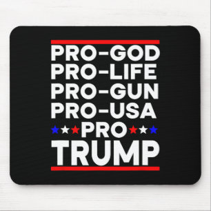 Trump 2024 Pro Waffe Pro Leben Pro Gott Pro USA Re Mousepad