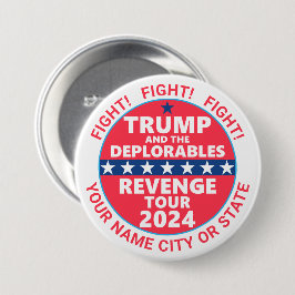 Trump 2024 Rache Tour Deplorables Kämpfen Button